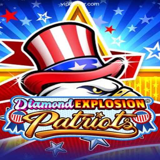 Unleashing the Thrills of DiamondExplosionPatriots: A New Gaming Sensation