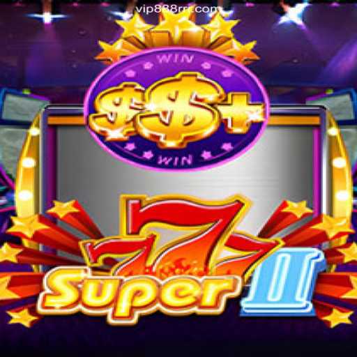 Exploring Super777II: An Exciting New Adventure in Online Gaming